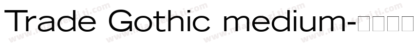 Trade Gothic medium字体转换
